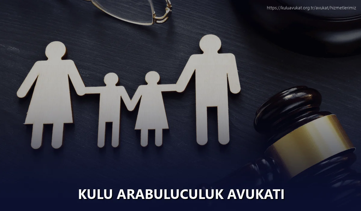Kulu Arabuluculuk Avukatı