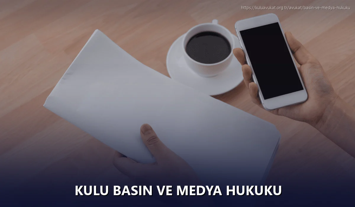Kulu Basın ve Medya Hukuku