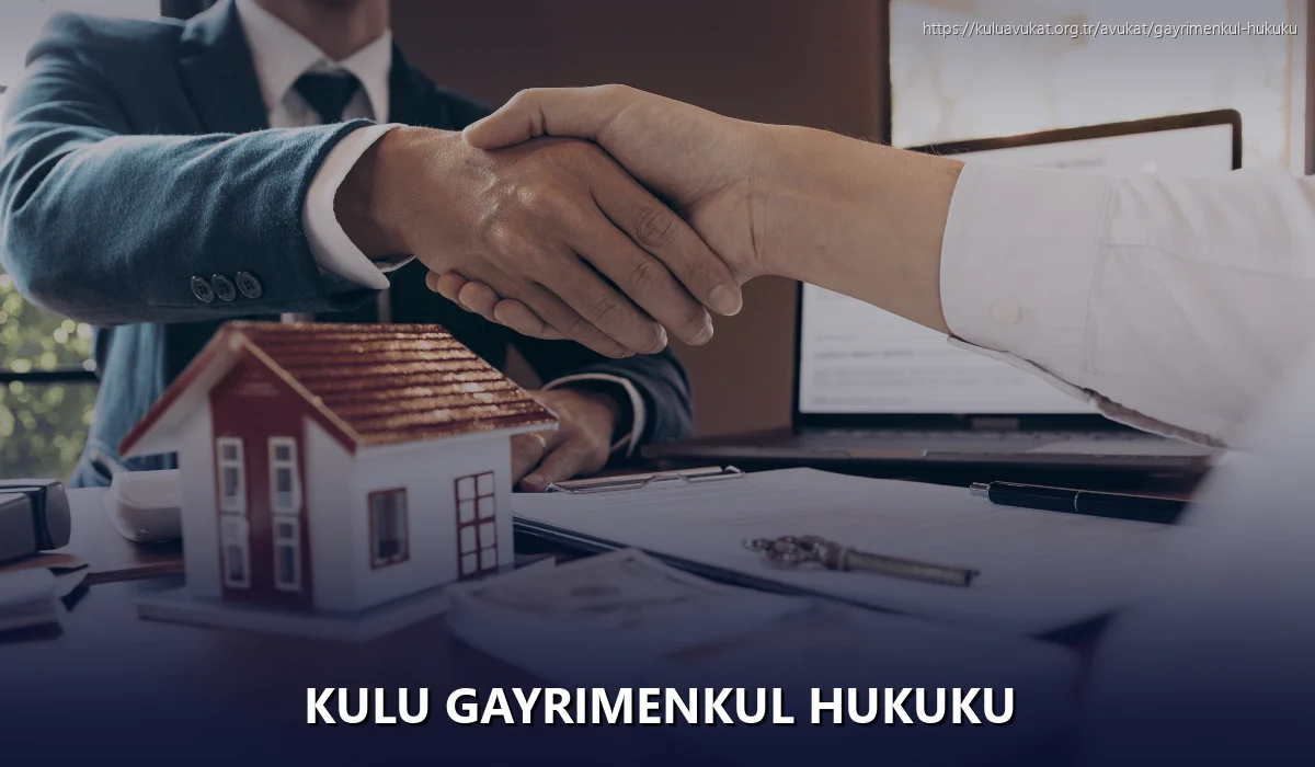 Kulu Gayrimenkul Hukuku