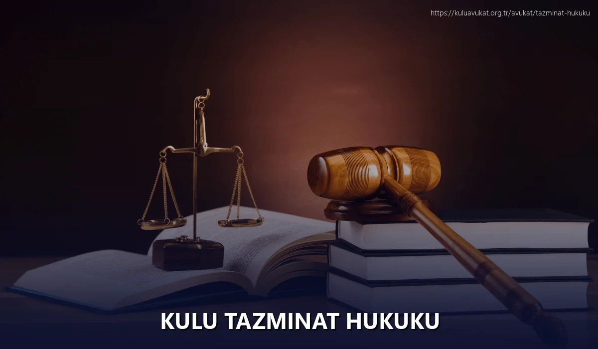 Kulu Tazminat Hukuku